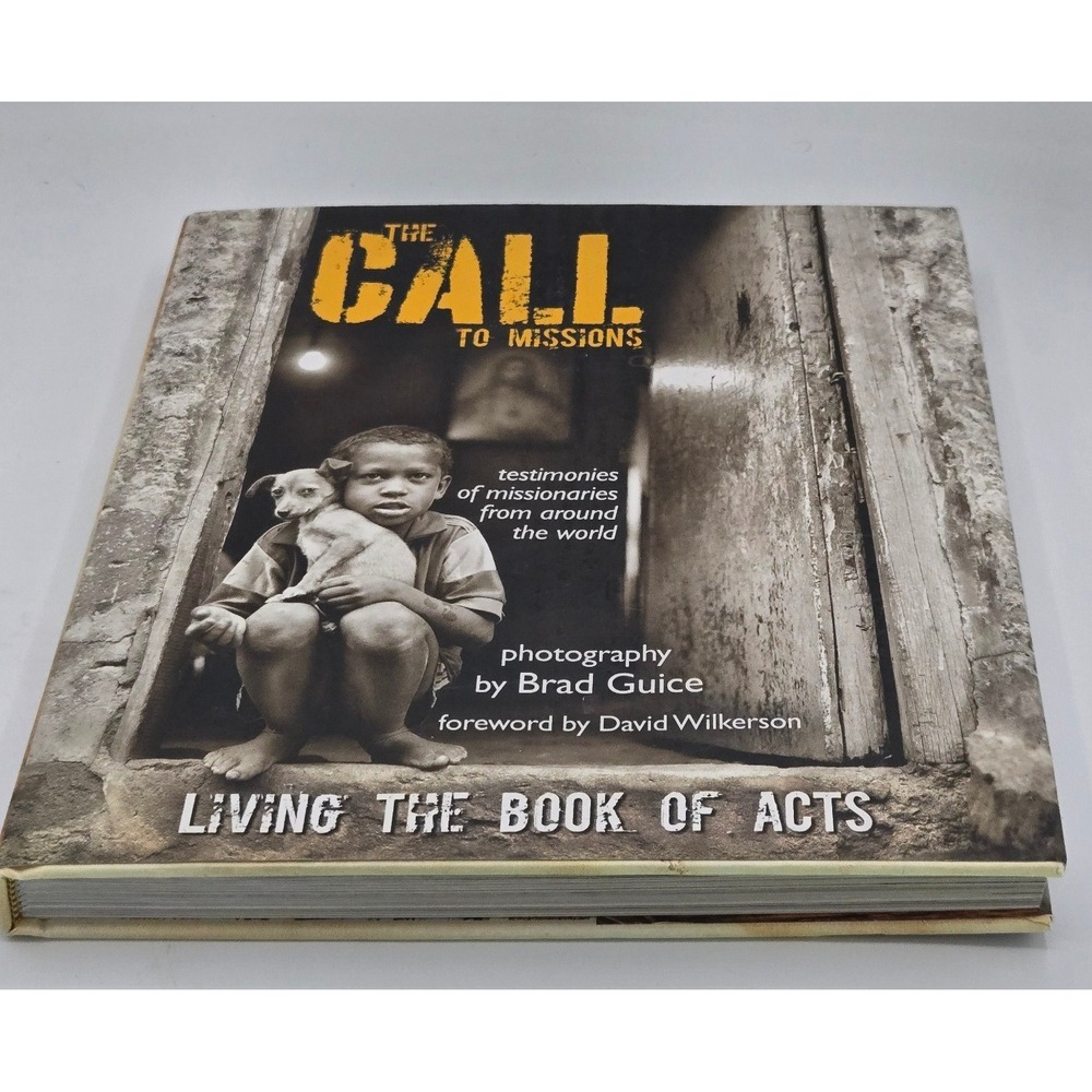 The Call to Missions Living The Book of Acts Photography by Brad Guice